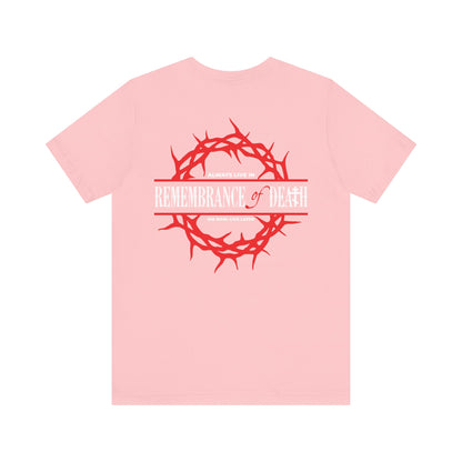 The "Always Live In Remembrance of Death" Orthodox unisex tee features a red cross on the front left chest and a crown of thorns with St John Climacus’ message on the back. Lightweight cotton, pink color.