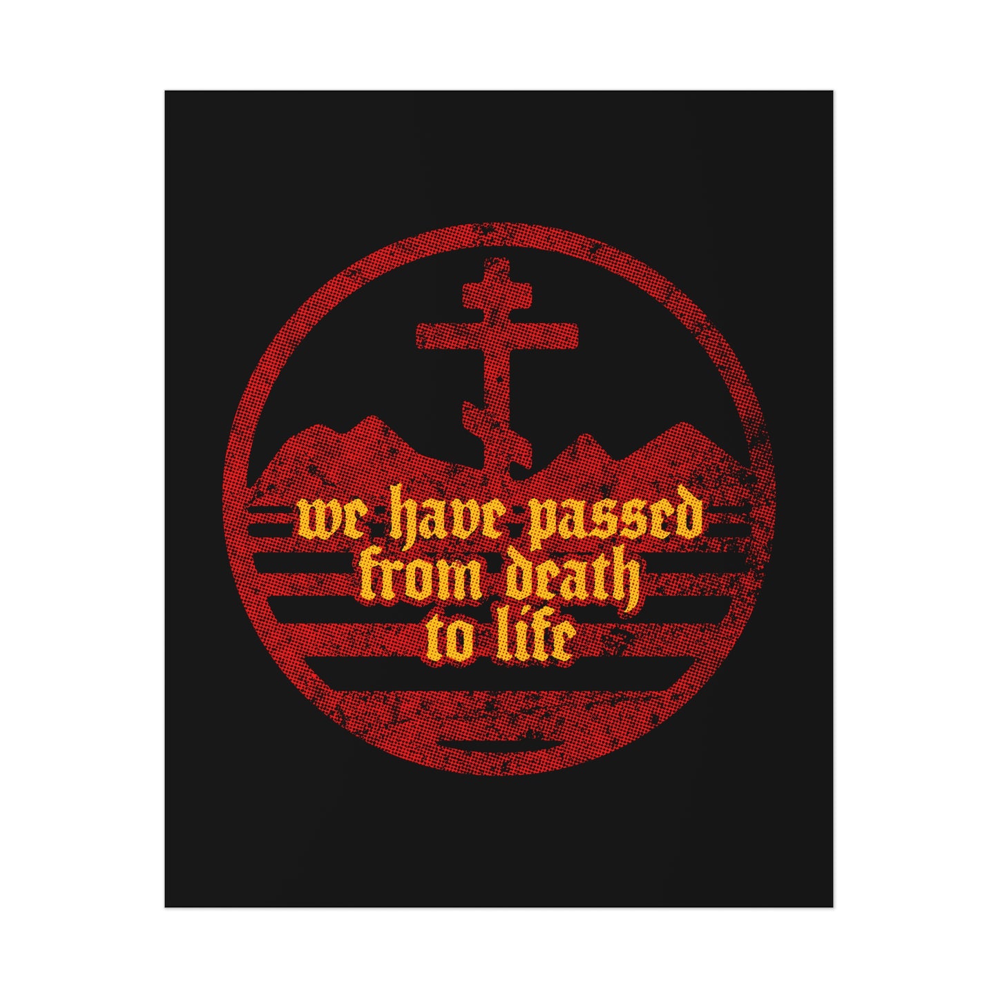 We Have Passed From Death to Life (1 John 3:14) No. 1 | Orthodox Christian Art Poster