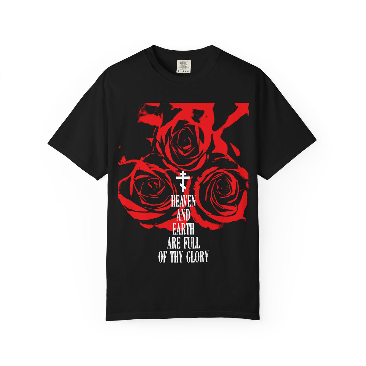 Heaven and Earth Are Full of Thy Glory | Orthodox Liturgical Hymn | Red Roses | Western Typography | Heavyweight Cotton Unisex Tee