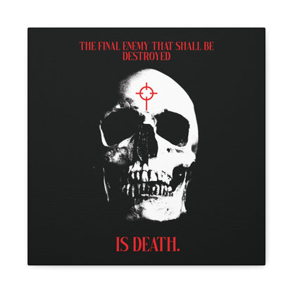The Final Enemy That Shall Be Destroyed (1 Cor 15:26) | Skull in Crosshairs | Gothic Style Orthodox Christian Canvas Art