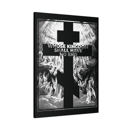 Black three-bar cross with angels and "WHOSE KINGDOM SHALL HAVE NO END" in white, inspired by the Nicene Creed. Features grayscale Gustave Dore etching—Orthodox wall art: Whose Kingdom Shall Have No End | Apocalypse | Revelation.