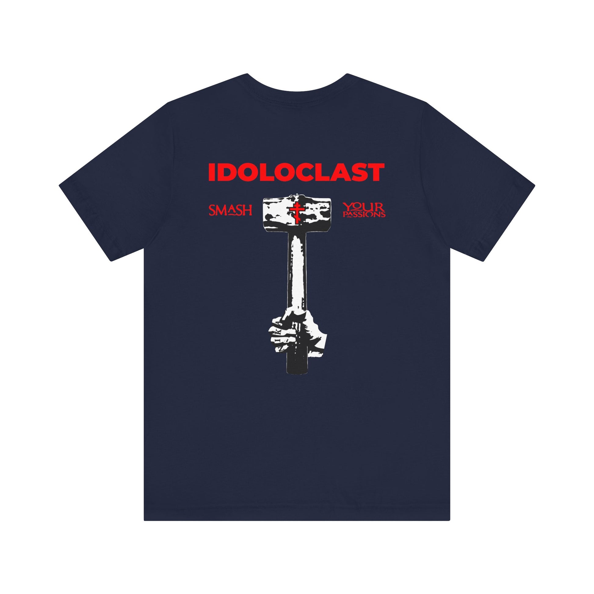 Make a bold statement with the Idoloclast Idol Smasher Hammer tee—featuring "IDOLOCLAST" and "SMASH YOUR PASSIONS" text emblazoned over a striking image of a fist holding a hammer on the back, plus a red cross on the front left chest. Inspired by Divine Life and Jesus NIKA, this lightweight cotton unisex shirt empowers you to break free from the ordinary.