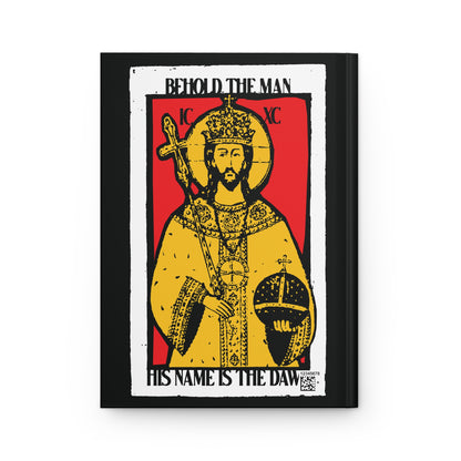 Behold the Man, His Name is the Dawn (Zechariah 6:12) No. 1 | Orthodox Christian Accessory | Hardcover Journal