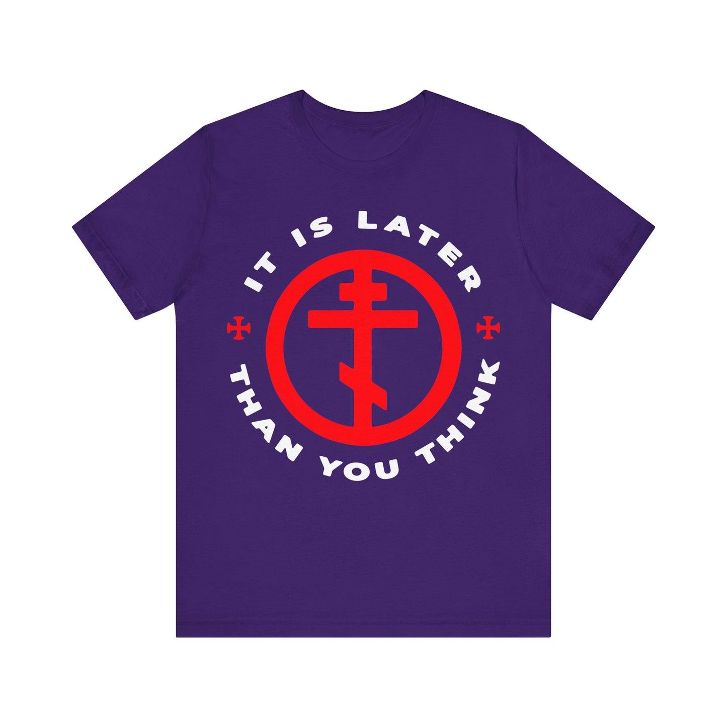 Team Purple t-shirt featuring a red Orthodox cross in a circle and white "It Is Later Than You Think" text, inspired by Fr Seraphim Rose’s call to put on the armour of light. Memento Mori, American Saint, Apocalypse theme.