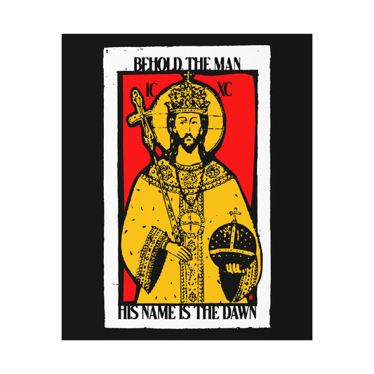 Behold the Man, His Name is the Dawn (Zechariah 6:12) No. 1 | Orthodox Christian Art Poster