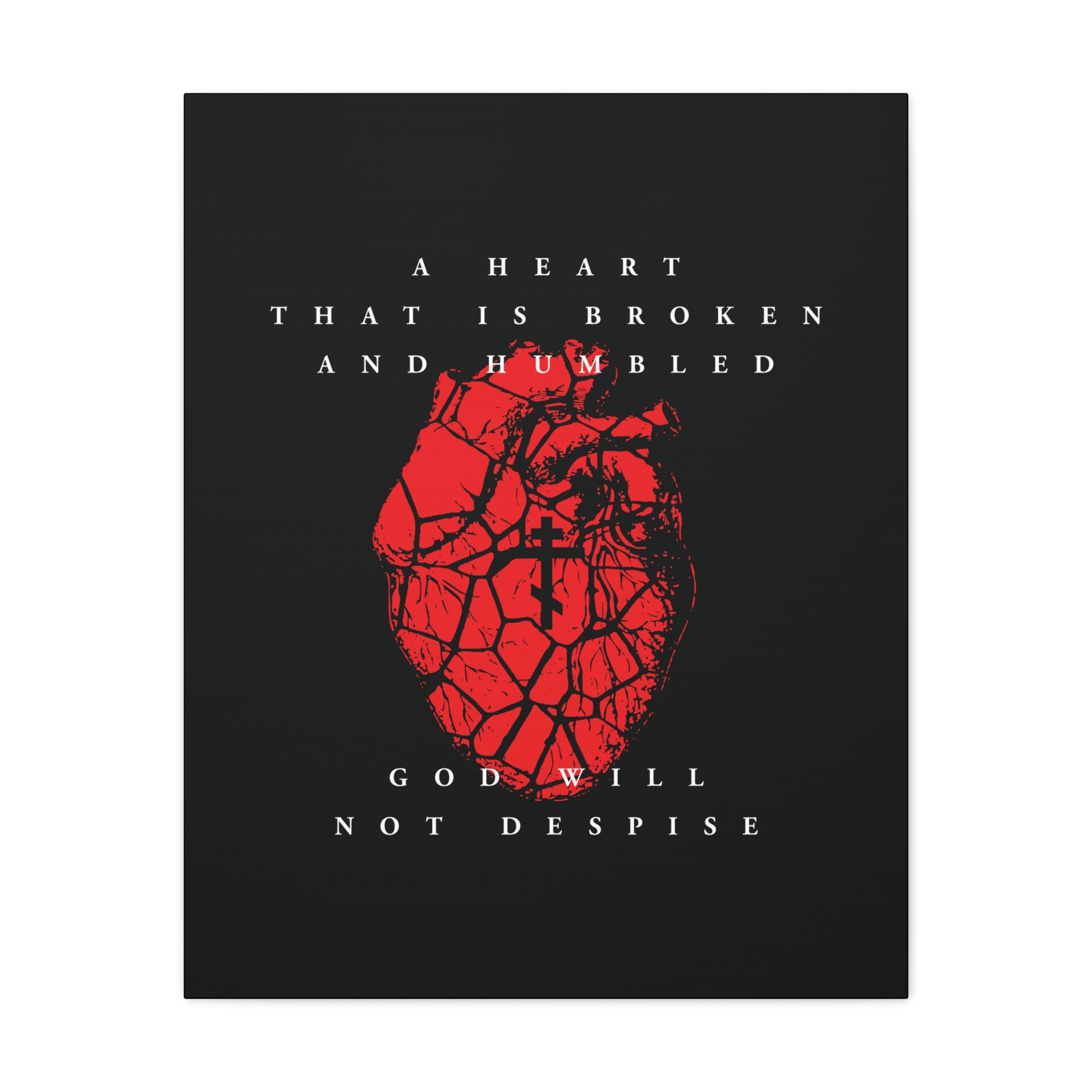 A Heart That is Broken and Humbled God Will Not Despise—Christian canvas art featuring a cracked heart with an Orthodox cross, symbolizing repentance inspired by Psalm 51.