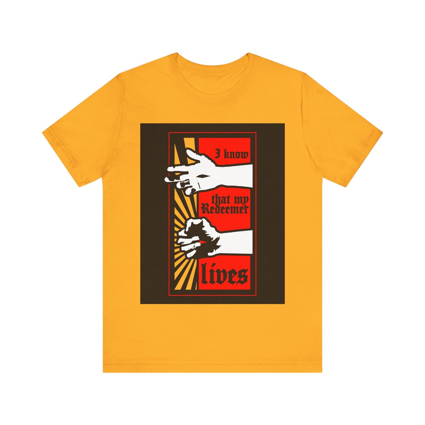 Gold "I Know That My Redeemer Lives" (Job 19:25) Orthodox Christian T-shirt features a comic book style design of resurrected Jesus' fist radiating divine power.