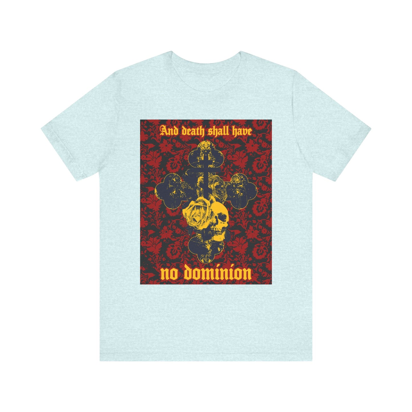Heather Prism Ice Blue unisex tee featuring a skull, cross, and floral design with "And Death Shall Have No Dominion," inspired by Dylan Thomas's poem. Orthodox Christian lightweight cotton shirt.