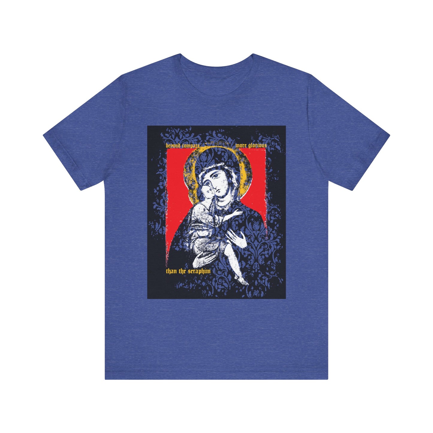 Heather True Royal T-shirt with a Vladimir Theotokos icon, floral texture, and gold accents—a tribute to the Most Holy Theotokos. "Beyond Compare More Glorious Than the Seraphim" design on lightweight Orthodox cotton.