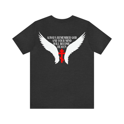 It's Later Than You Think No. 3 Split W/ Always Remember God and Your Mind Will Become Heaven No. 1 | Orthodox Christian T-Shirt