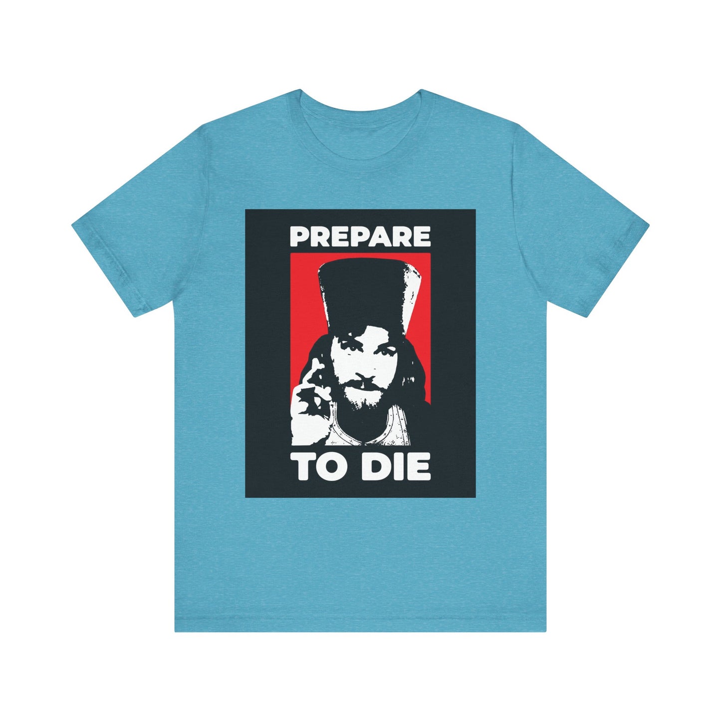 Heather Aqua lightweight cotton unisex t-shirt featuring a black, white, and red graphic of Inigo Montoya as an Orthodox priest giving a blessing, with the text "PREPARE TO DIE" above and below an illustrated face—design inspired by St. Hesychius’s exhortations to remember the hour of death and call upon the name of the Lord Jesus Christ.