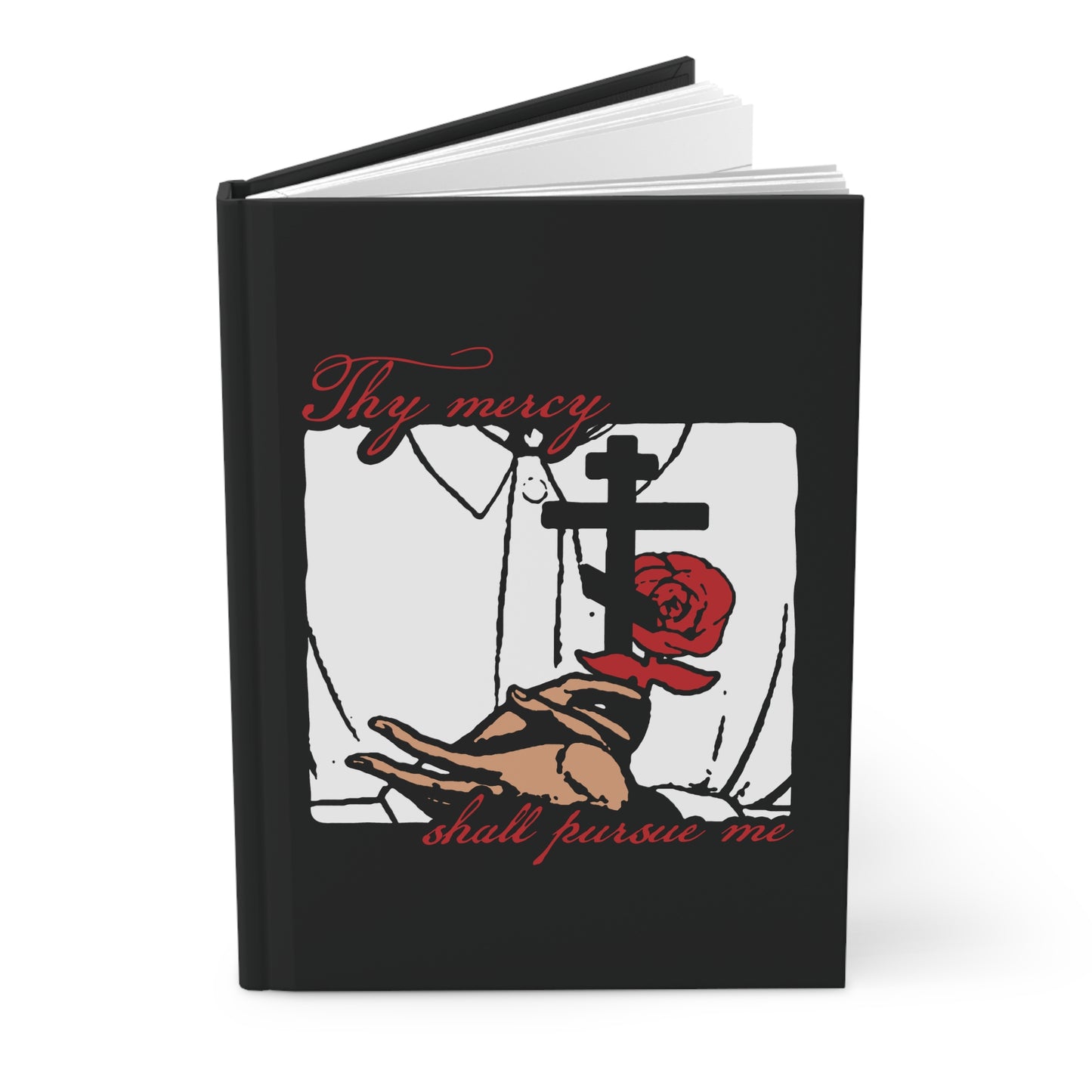 Thy Mercy Shall Pursue Me - Psalm 22 (23) | Orthodox Martyr's Cross and Rose Icono-Graphic Style | Hardcover Journal