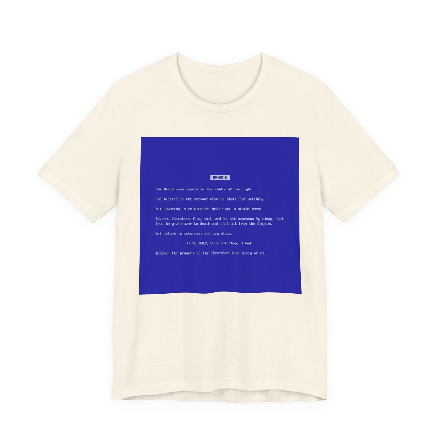 Behold the Bridegroom Blue Screen of Death BSOD | Orthodox Christian Lightweight Cotton Unisex T-Shirt