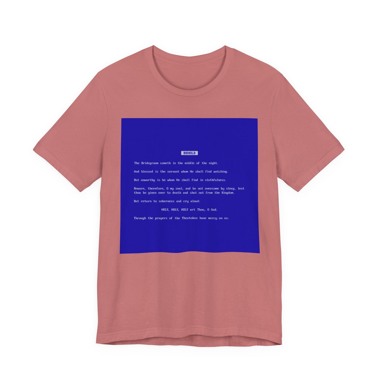Behold the Bridegroom Blue Screen of Death BSOD | Orthodox Christian Lightweight Cotton Unisex T-Shirt