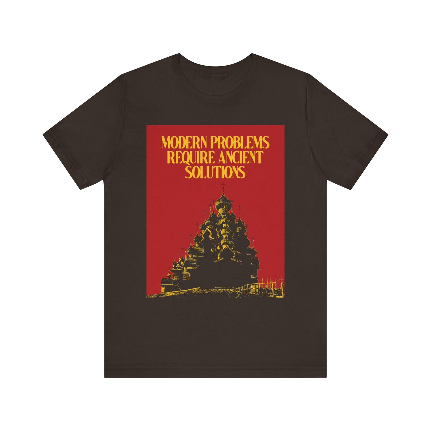 Brown Modern Problems Require Ancient Solutions | Ancient Russian Church | Orthodox Christian Lightweight Cotton Unisex Tee featuring yellow text and a temple silhouette, inspired by the armor of God and readiness for spiritual warfare.