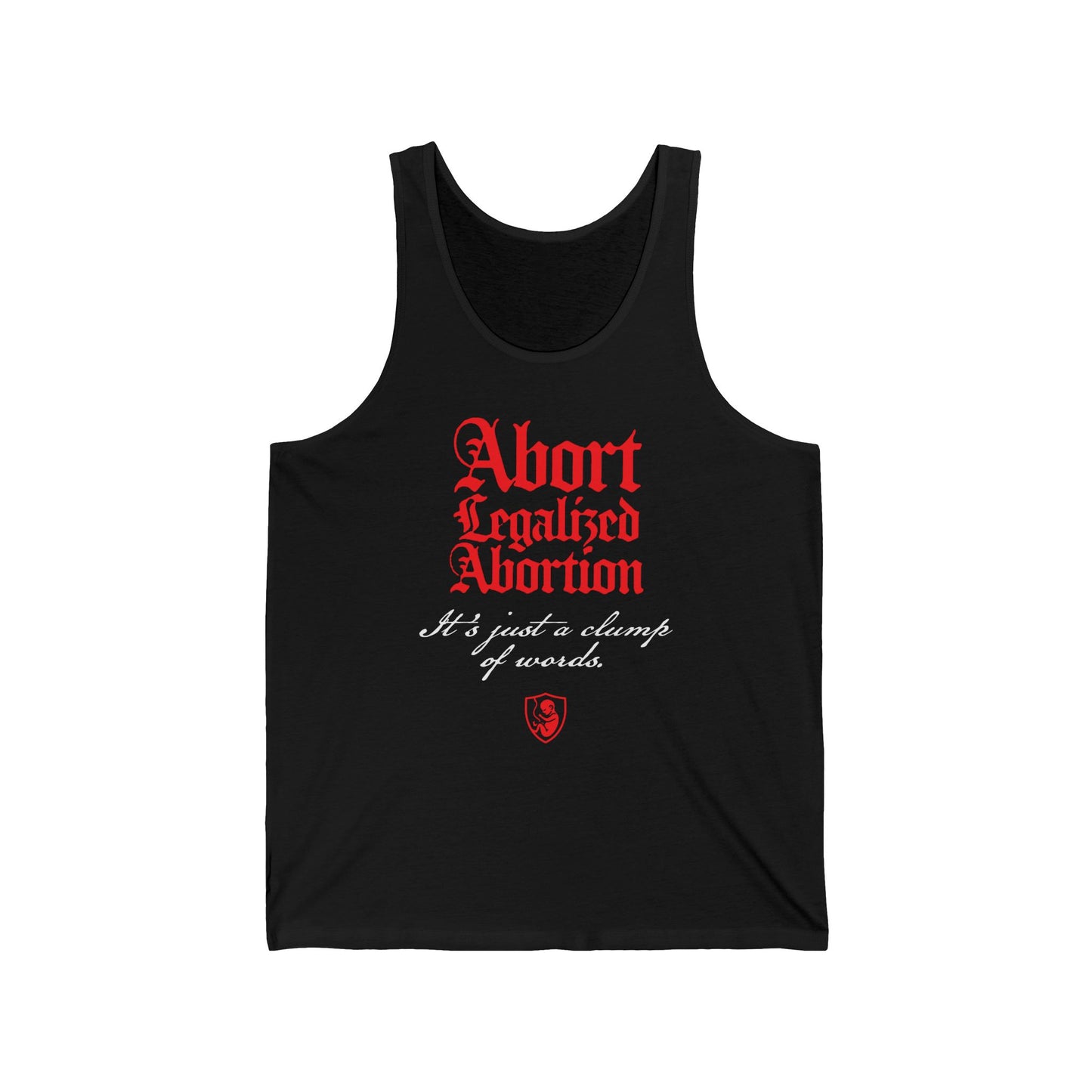 Abort Legalized Abortion No. 1 | Pro-Life Tank Top