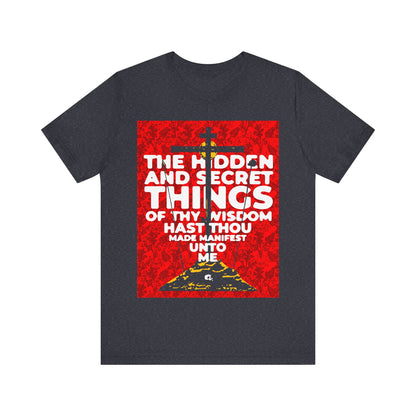 The Hidden and Secret Things of Thy Wisdom (Psalm 50/51) | Golgotha Cross | Skull of Adam | Orthodox Christian Cotton T-Shirt
