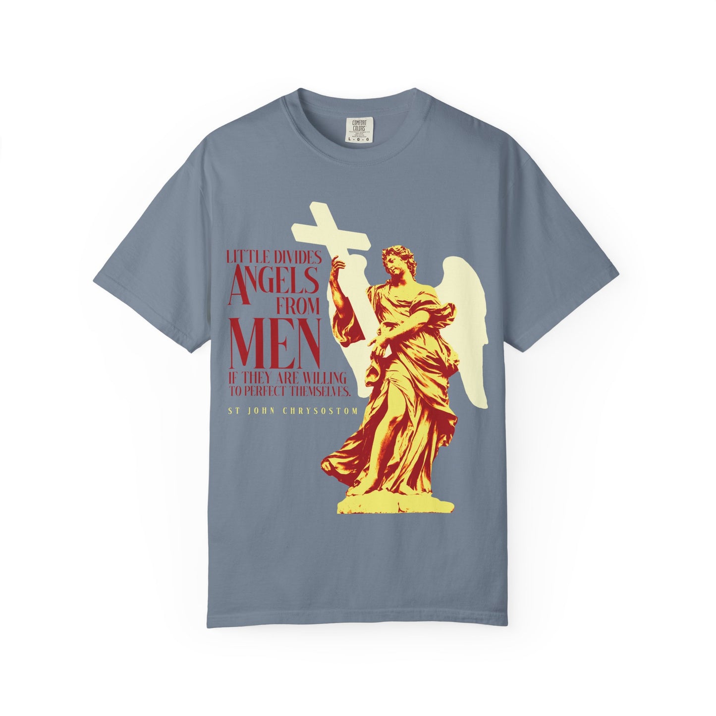 Blue Jean unisex heavyweight cotton tee featuring a yellow angel statue holding a cross and red text quoting St. John Chrysostom: "Little divides angels from men if they are willing to perfect themselves," reflecting on human nature and the pursuit of virtue.