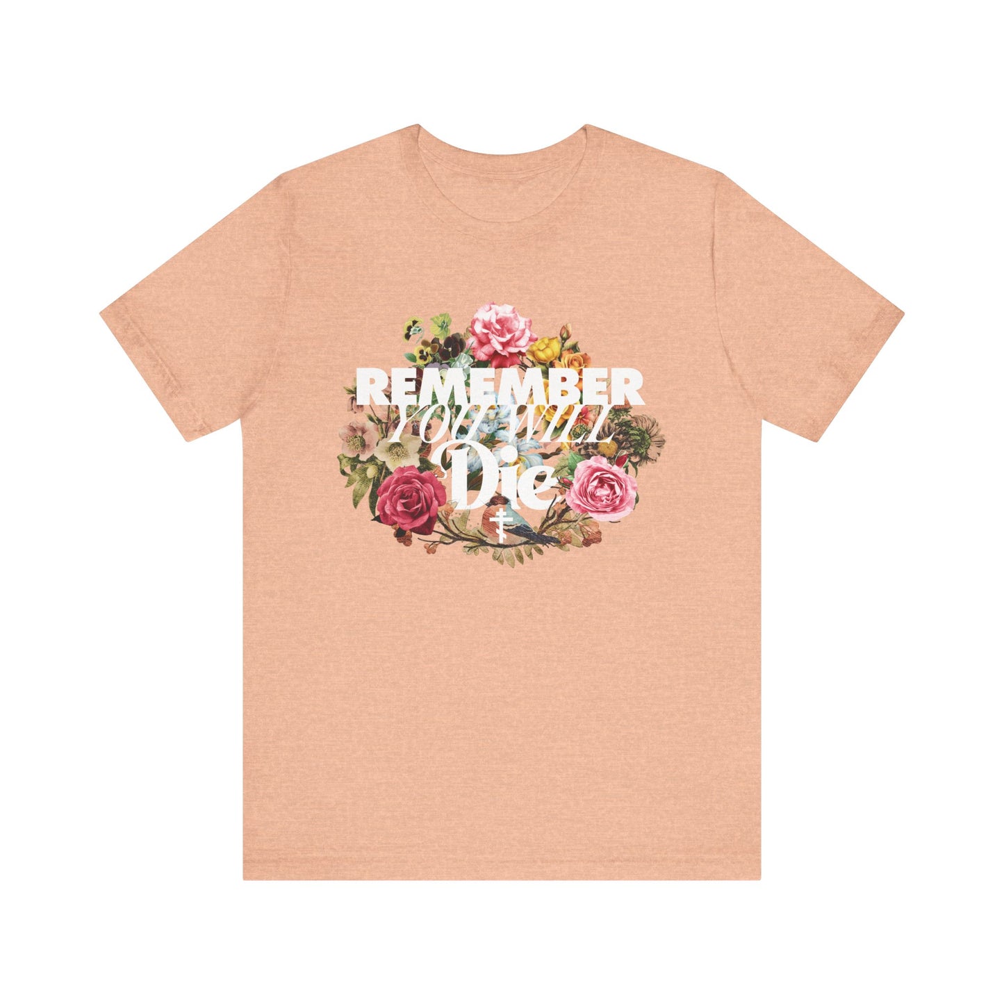 Remember You Will Die | Classic Typography & Floral Wreath Design (FRONT PRINT) | Memento Mori | Lightweight Cotton Unisex Tee