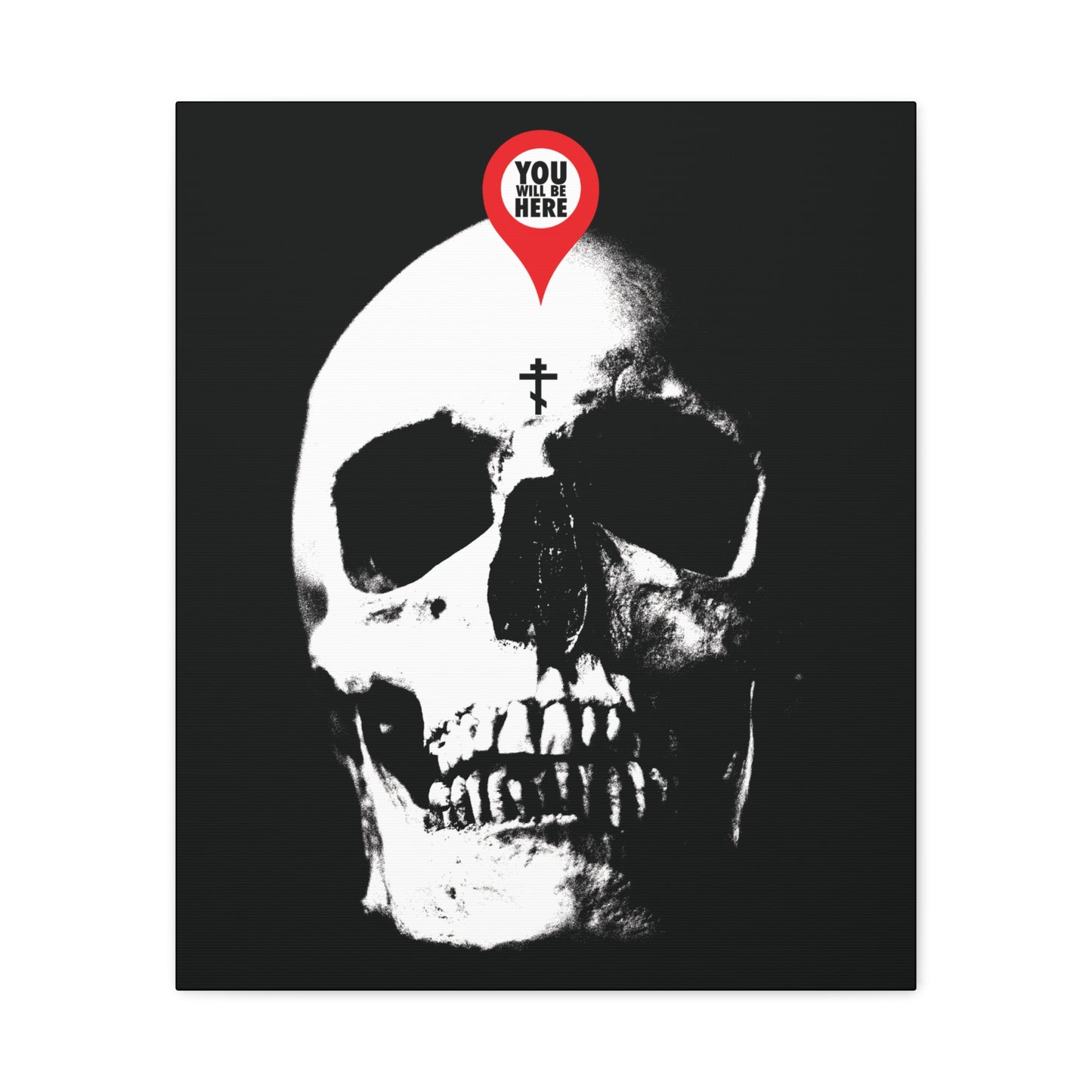 The "You Will Be Here Maps Marker on Skull" canvas art features a white skull with a location pin and cross, inspired by Orthodox Christian memento mori and St. Ignatius Brianchaninov—reminding you: What You Are I Once Was; Remember You Will Die.
