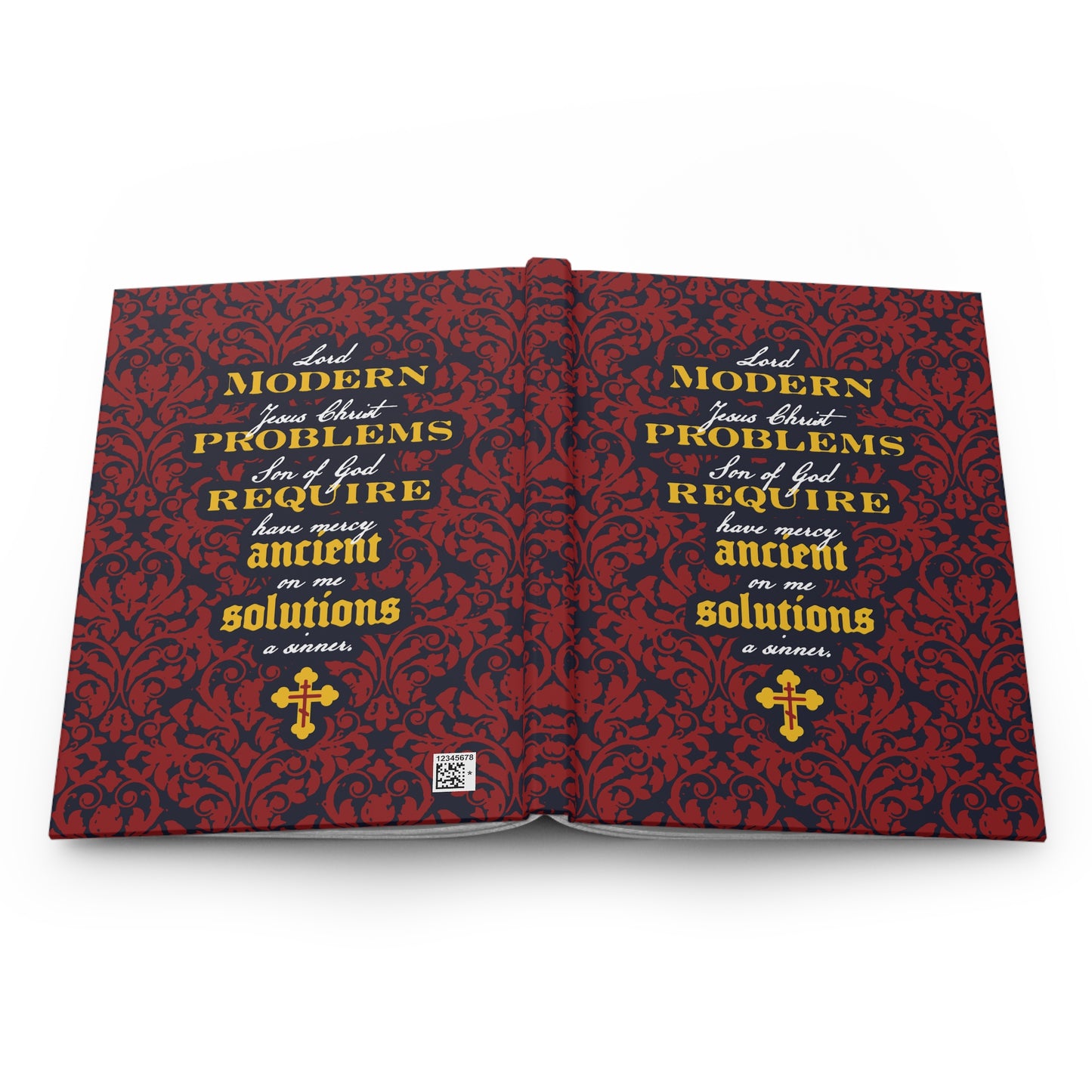 Modern Problems Require Ancient Solutions (Jesus Prayer, Floral Background) No. 2 | Orthodox Christian Hardcover Blank Journal