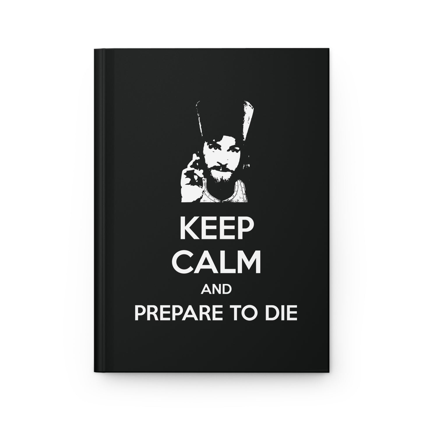 Keep Calm and Prepare to Die No. 1 | Orthodox Christian Hardcover Journal