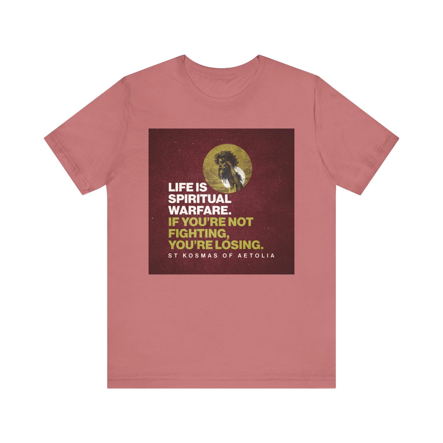 Mauve lightweight cotton unisex tee featuring the quote: "Life is Spiritual Warfare. If You're Not Fighting, You're Losing"—a powerful Orthodox Christian message inspired by David slaying Goliath.