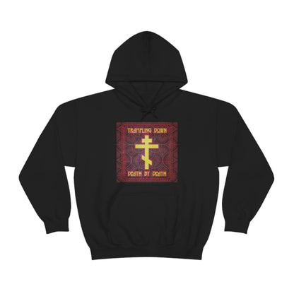 Trampling Down Death by Death No. 2  | Orthodox Christian Hoodie / Hooded Sweatshirt