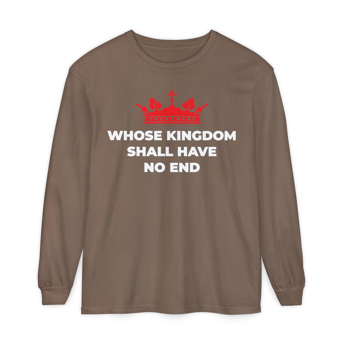 Espresso long-sleeve cotton shirt featuring a red Orthodox cross crown and "Whose Kingdom Shall Have No End" text from the Nicene Creed—celebrating Christ's eternal reign and Christian eschatology.