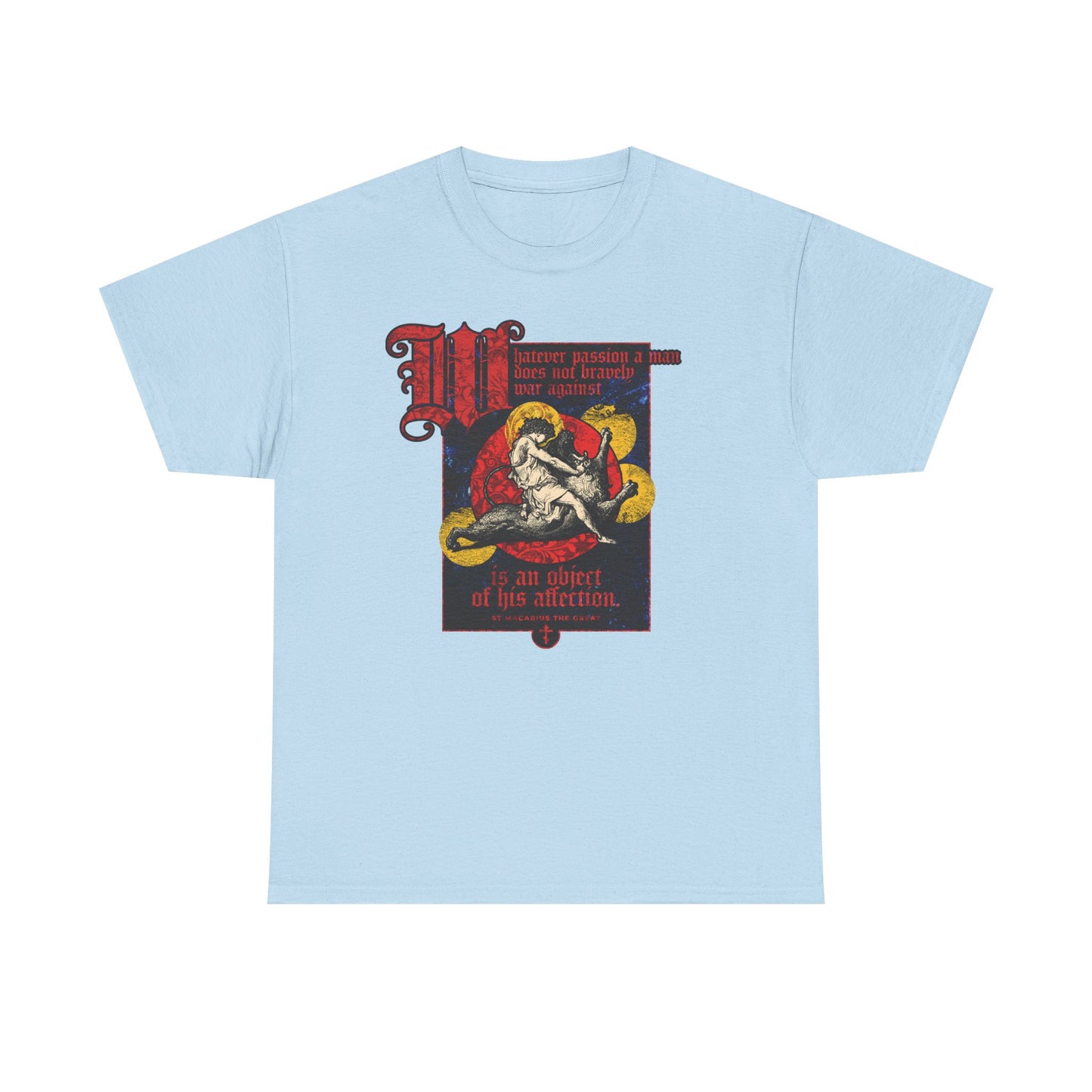Light blue midweight cotton unisex t-shirt featuring Gustav Doré’s artwork of Samson slaying the lion, with ornate red text quoting St. Macarius: "Whatever Passion a Man Does Not Bravely War Against," and a vintage-style graphic that evokes the power of rising above earthly cares.