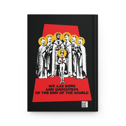 We Are Sons and Daughters of the End of the World (Royal Martyrs of Russia) No. 1 | Orthodox Christian Accessory | Hardcover Journal