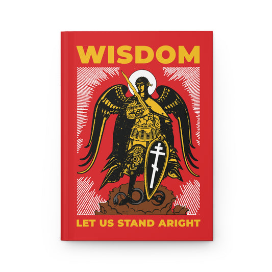 Wisdom: Let Us Stand Aright (Archangel Michael) No.1 | Orthodox Christian Accessory | Hardcover Journal