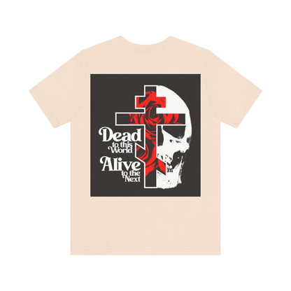 BACK PRINT 2-Sided w/ Branded Front | Dead to this World | Christian Goth Flower Cross & Skull | 70s Typography | Orthodox Christian T-Shirt