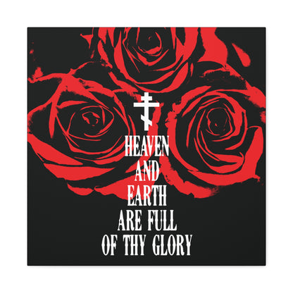 Heaven and Earth Are Full of Thy Glory | Orthodox Liturgical Hymn | Red Roses | Western Typography | Orthodox Christian Canvas Wall Art