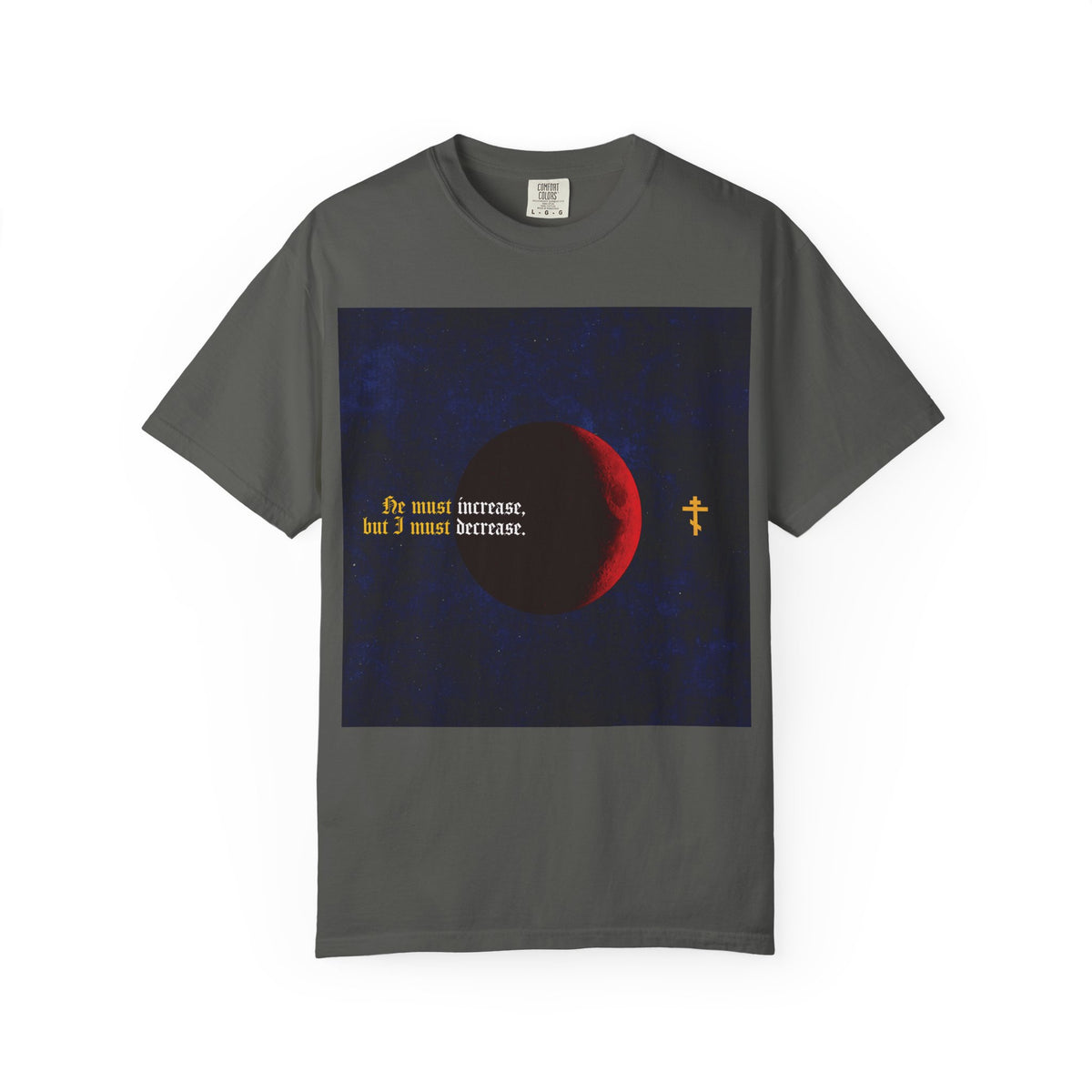 He Must Increase, and I Must Decrease (John 3:30) | John the Baptist | Moon & Gothic Text | Orthodox Christian Heavyweight Cotton Unisex Tee