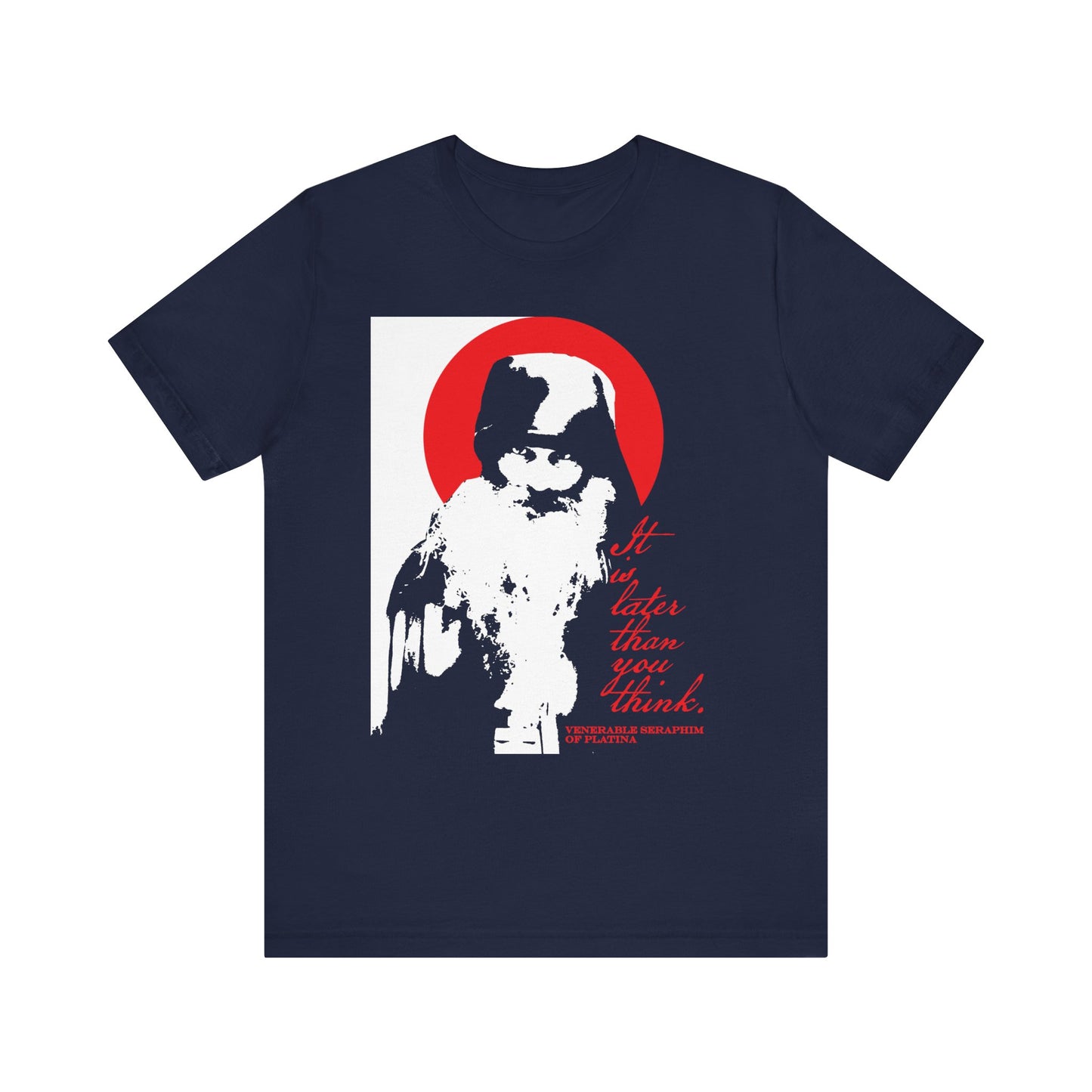 Navy lightweight cotton unisex t-shirt titled "It's Later Than You Think" featuring a high-contrast black, white, and red design with a stylized bearded figure and bold text—a thought-provoking Memento Mori inspired by Fr. Seraphim Rose and Orthodox spiritual literature.