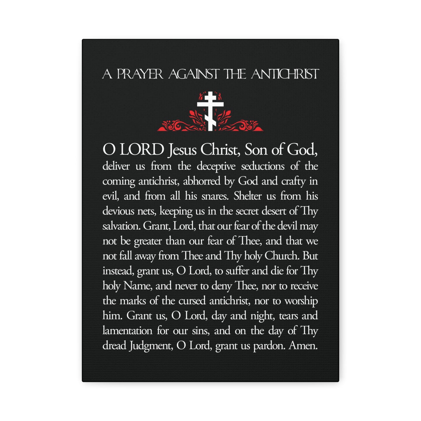 Orthodox Christian wall art featuring "Prayer Against the Antichrist By Elder Anatoly the Younger of Optina," with a red cross on black, inspired by the Book of Revelation and proclaiming "Christ is King.