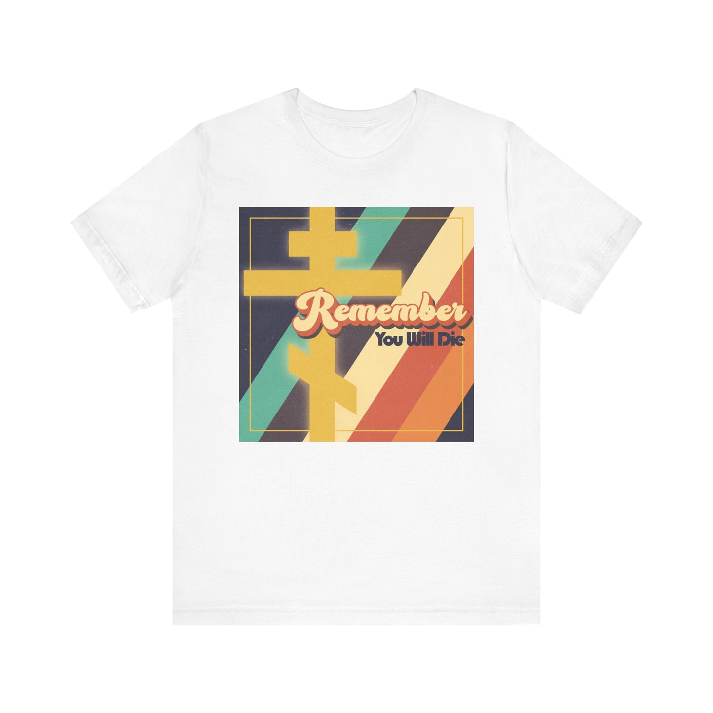 Here’s a revised version of your sentence using the provided product data: White "Remember You Will Die" unisex tee, featuring a colorful 70s-inspired retro American design, Orthodox Cross, and bold typography—a lightweight cotton shirt echoing the wisdom of Tone 1 Tuesday Matins with its evocative reminder to return and reflect.