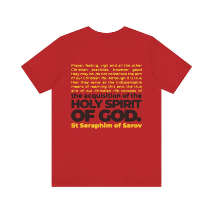 Red cotton unisex tee with a bold black and yellow St. Seraphim of Sarov quote: “The True Aim of Christian Life is the Acquisition of the Holy Spirit.” Orthodox 2-sided IconoGraphic design to inspire your faith.