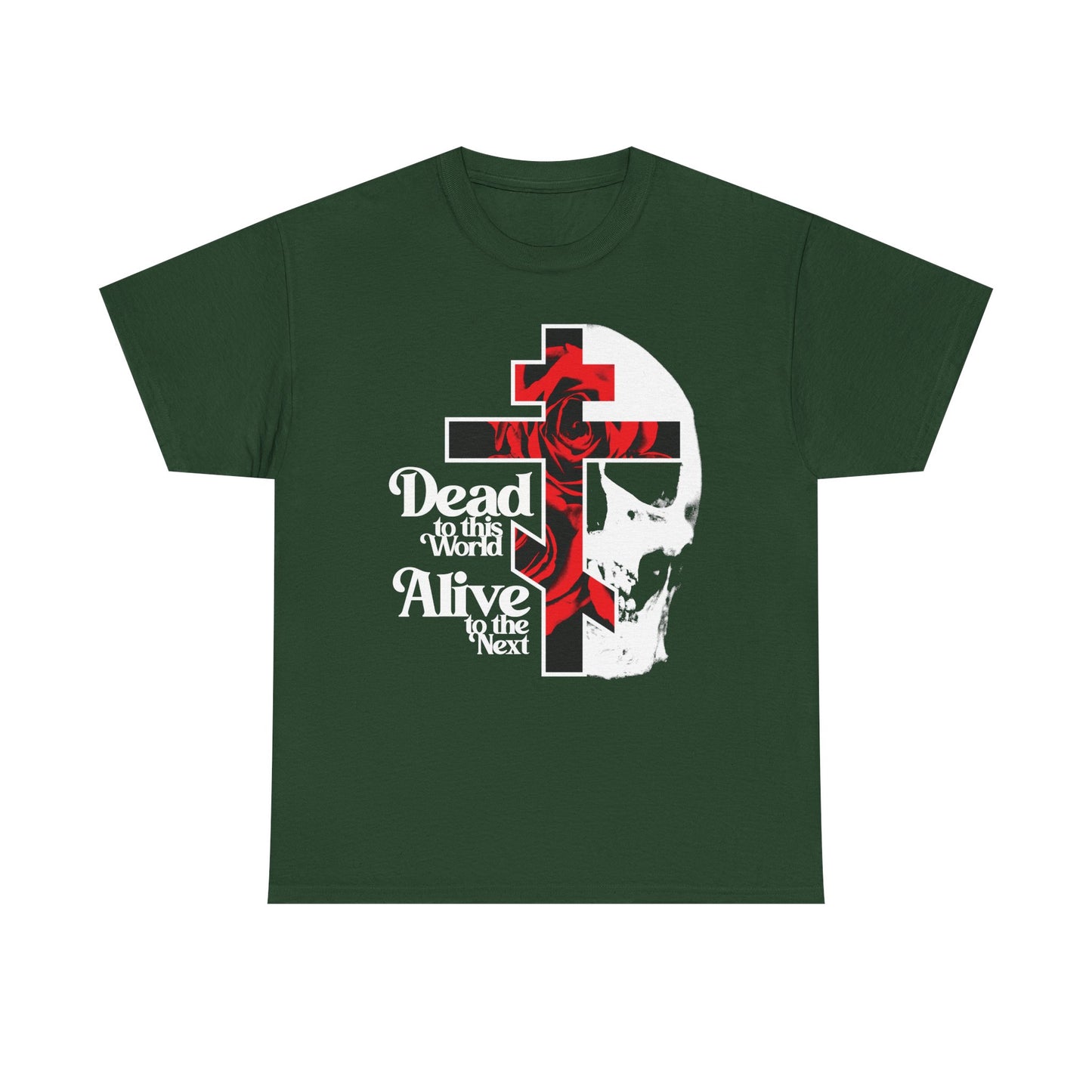 Forest Green “Dead to this World” heavy cotton t-shirt with cross, red rose, skull, and 70s typography—a bestselling Orthodox Christian design inspired by the Ladder of Divine Ascent and renunciation of the world.