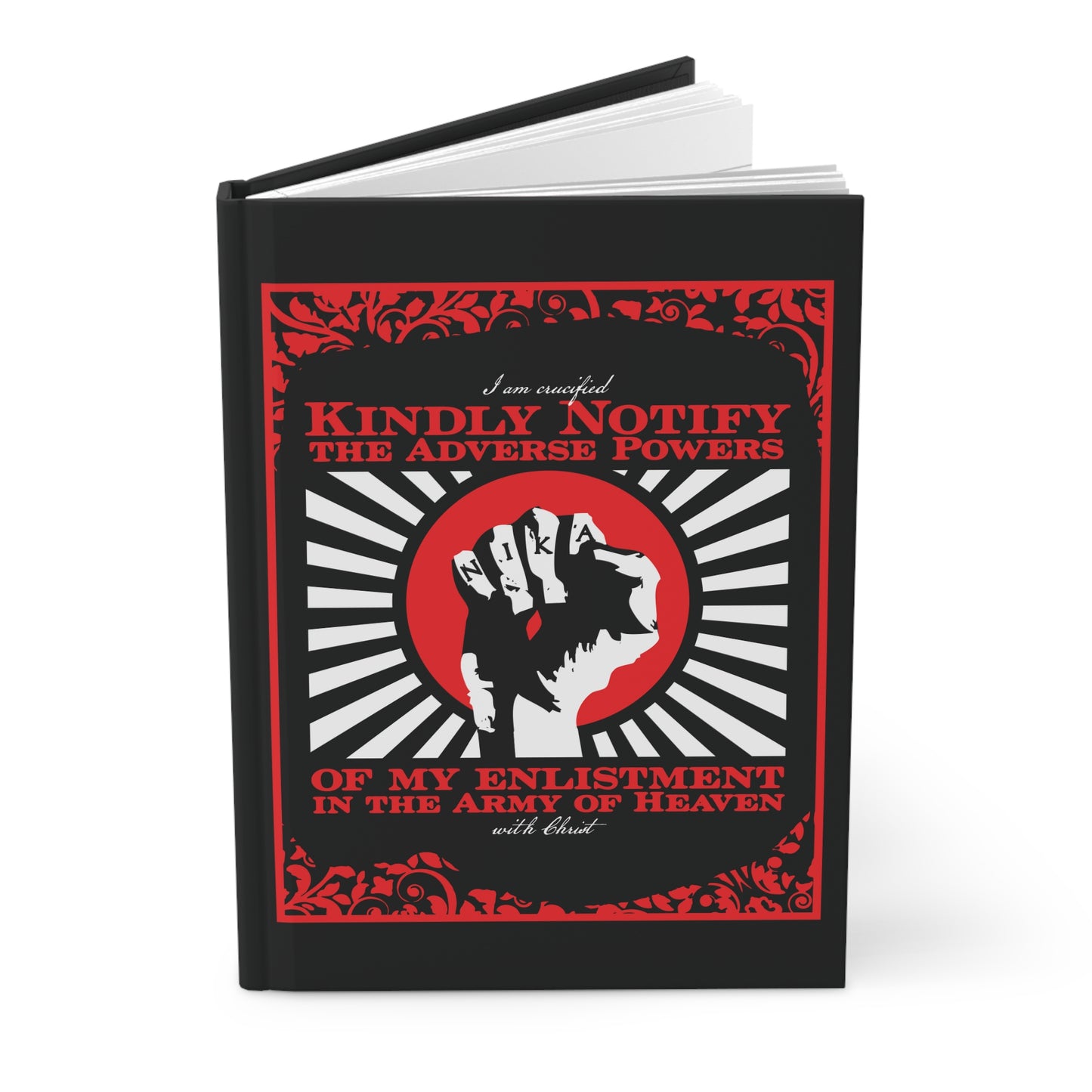 Kindly Notify the Adverse Powers | I am Crucified with Christ (Gal 2:20) | NIKA Fist | Orthodox Christian Hardcover Journal