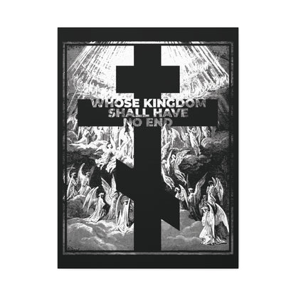 A bold black cross overlays angels with the text "WHOSE KINGDOM SHALL HAVE NO END"—Orthodox wall art inspired by the Nicene Creed, Apocalypse, and Gustave Dore etching.