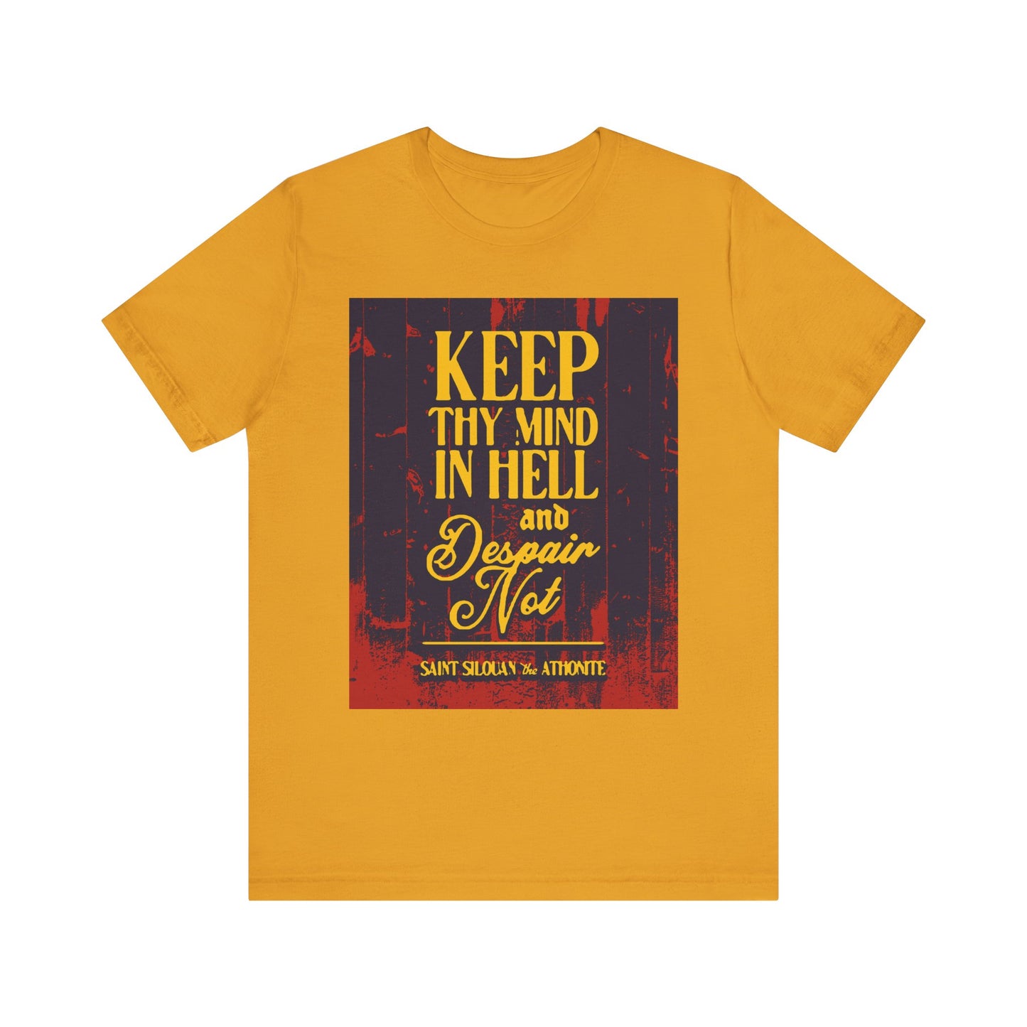 The mustard Orthodox Christian lightweight cotton unisex tee features bold text: “Keep thy mind in hell and despair not—St. Silouan the Athonite,” reminding you of humility and spiritual strength.