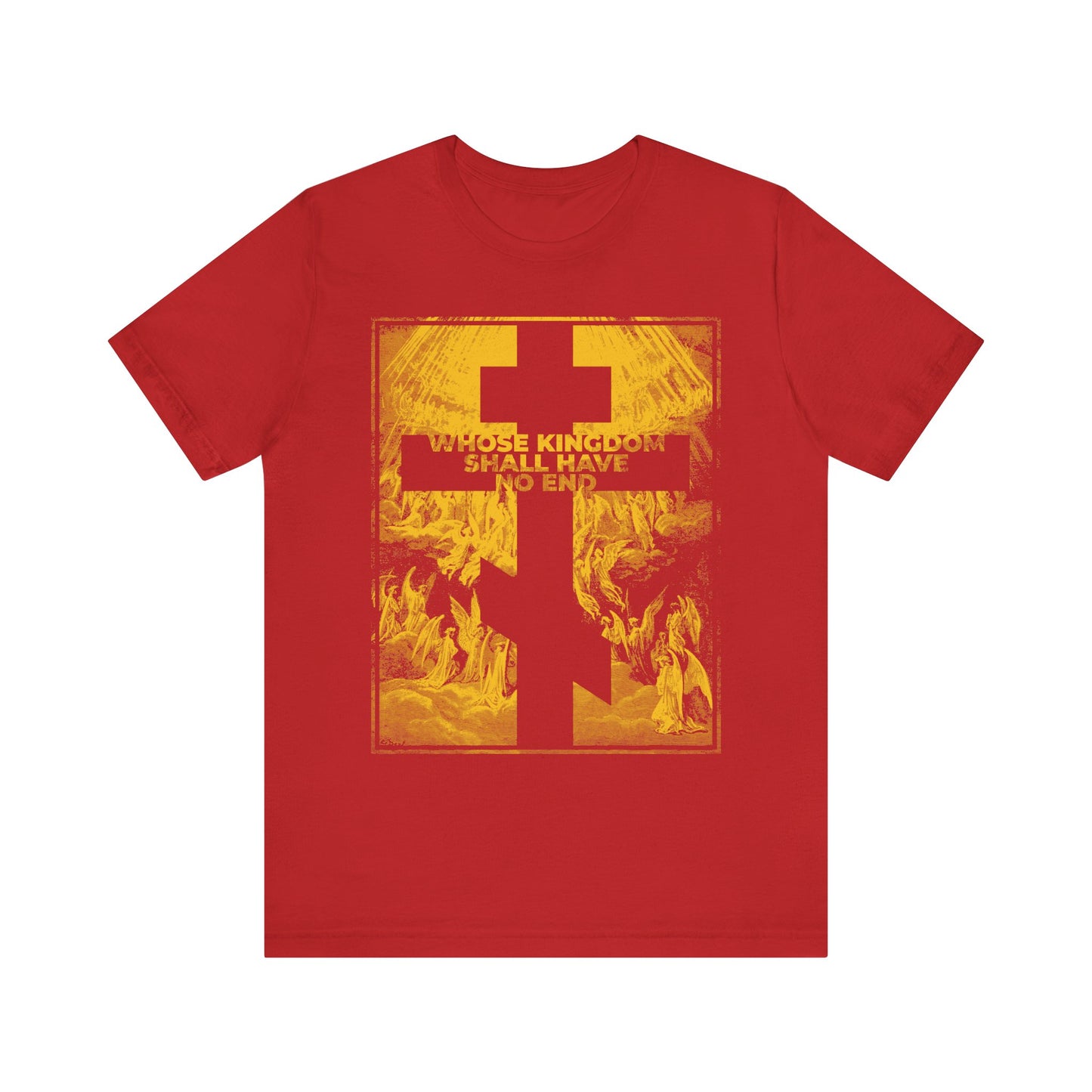 Whose Kingdom Shall Have No End | Nicene Creed / Symbol of Faith | Apocalypse | Revelation | Gustave Dore – a lightweight cotton unisex t-shirt in red featuring a large yellow cross, the phrase "WHOSE KINGDOM SHALL HAVE NO END," and a faded scene inspired by the central Christian belief from the Nicene Creed.