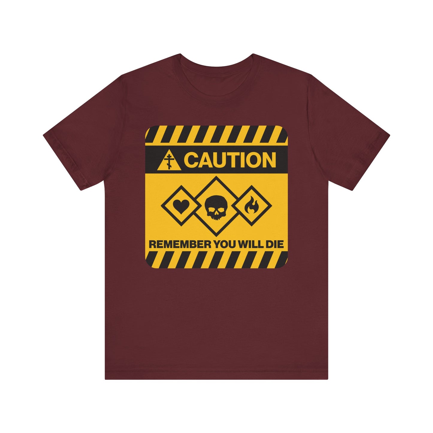 Maroon unisex cotton tee featuring a yellow street sign design with “Remember You Will Die,” inspired by Memento Mori and Orthodox Christian tradition, referencing the teachings of St. Irenaeus of Lyons.