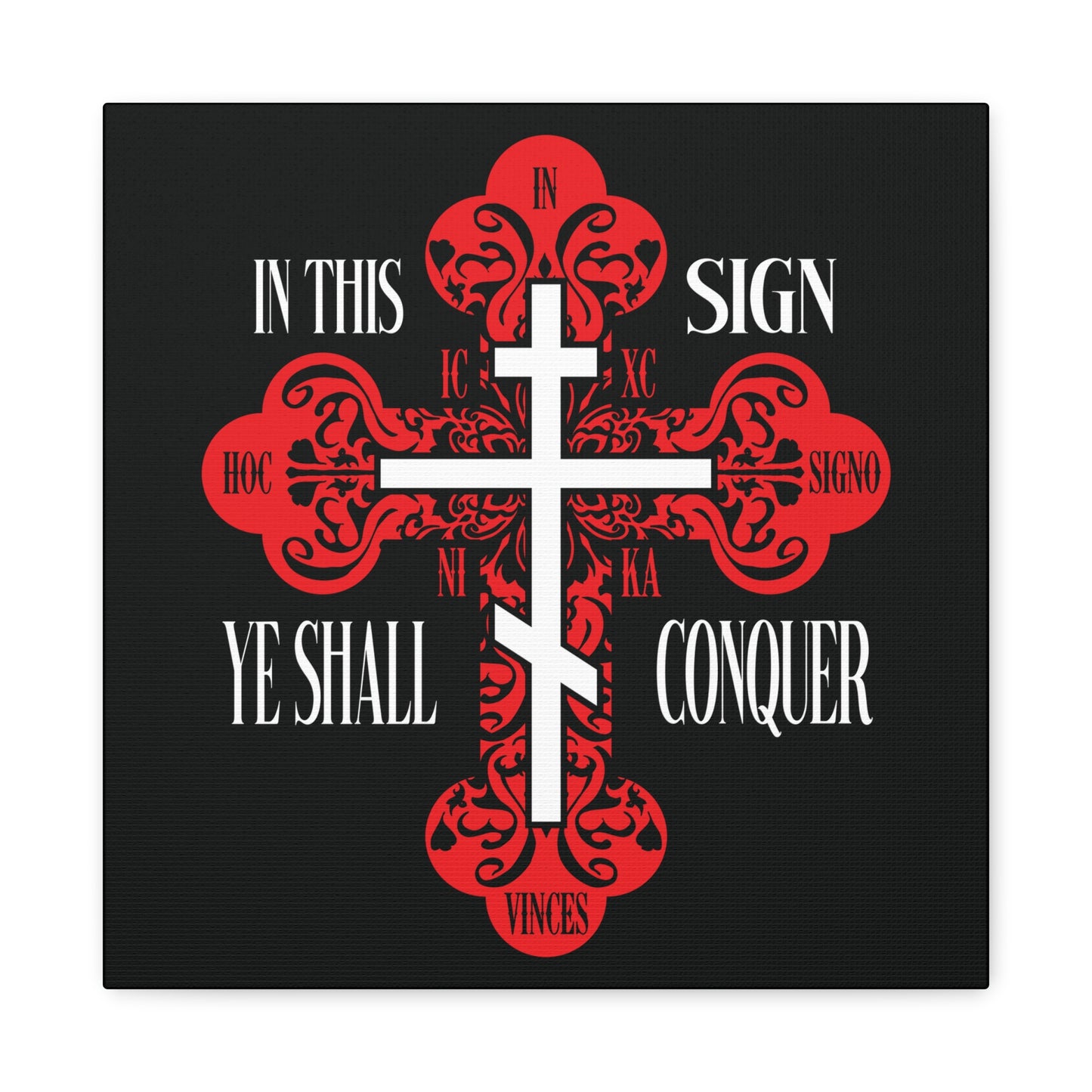 The "In This Sign Ye Shall Conquer | In Hoc Signo Vinces | ICXC NIKA" Red Ornate Orthodox Cross features a white overlay and the phrase: In this sign ye shall conquer—symbolizing Spiritual Warfare and Christian faith.
