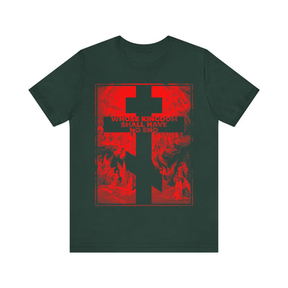 Forest-colored "Whose Kingdom Shall Have No End" T-shirt featuring a bold red cross and Nicene Creed-inspired text, with art from Gustave Dore’s Apocalypse etching—an expression of Orthodox Christian faith.