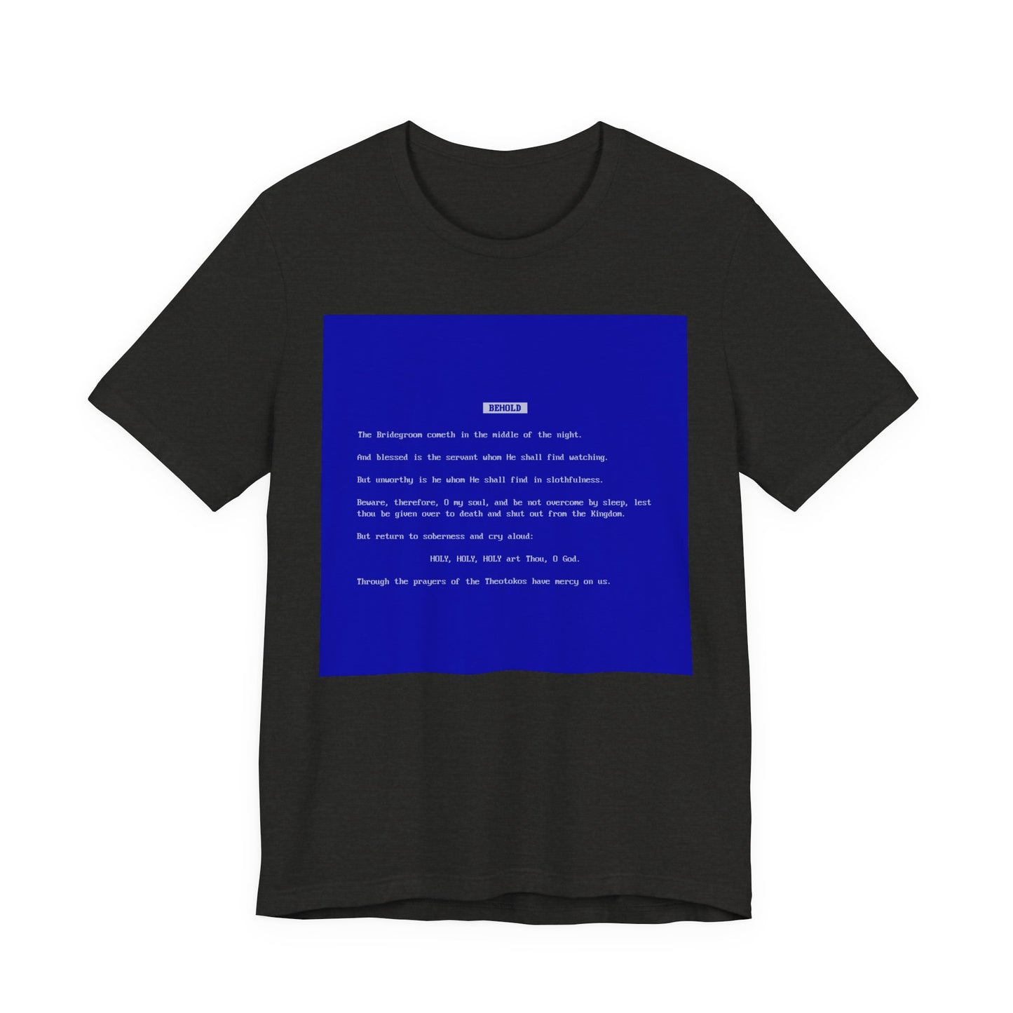Behold the Bridegroom Blue Screen of Death BSOD | Orthodox Christian Lightweight Cotton Unisex T-Shirt