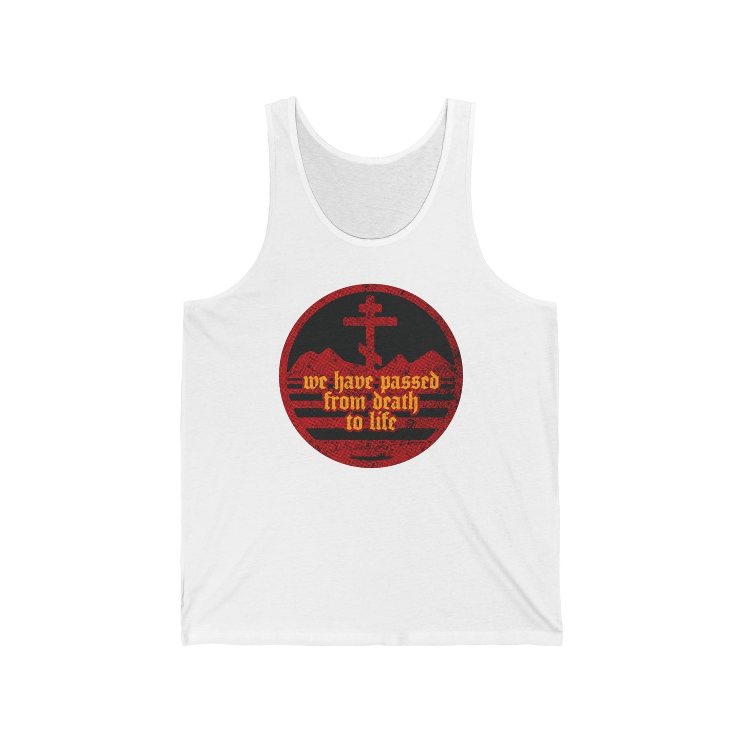 We Have Passed From Death to Life (1 John 3:14) No. 1 | Orthodox Christian Jersey Tank Top / Sleeveless Shirt