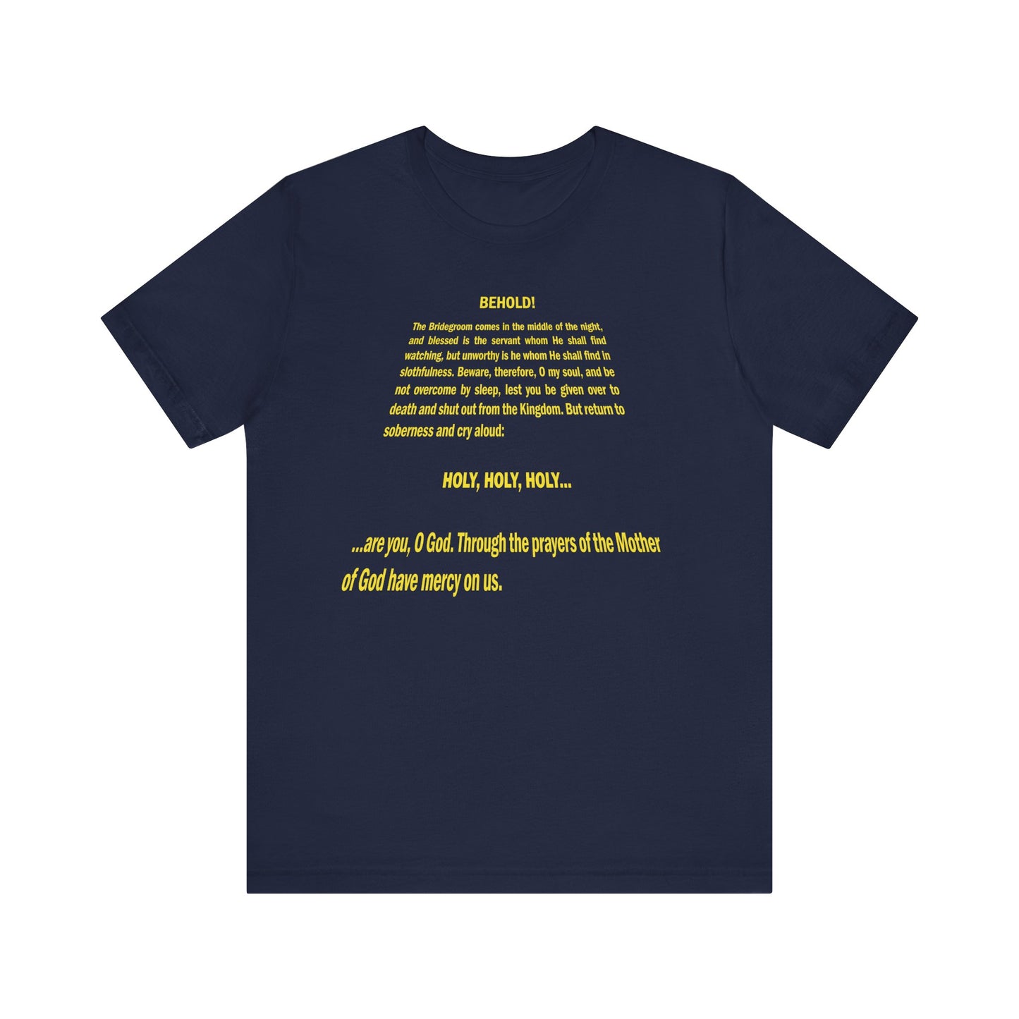 Navy "Behold the Bridegroom Cometh" unisex tee features a Star Wars title crawl-inspired Orthodox Christian design printed on the front. Crafted from lightweight cotton, this pop culture mashup shirt is perfect for fans of faith and sci-fi.